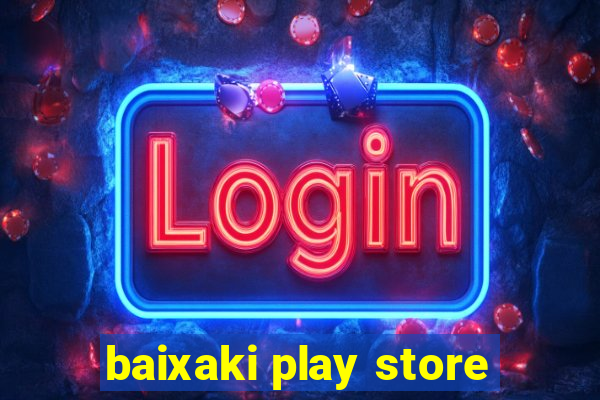 baixaki play store